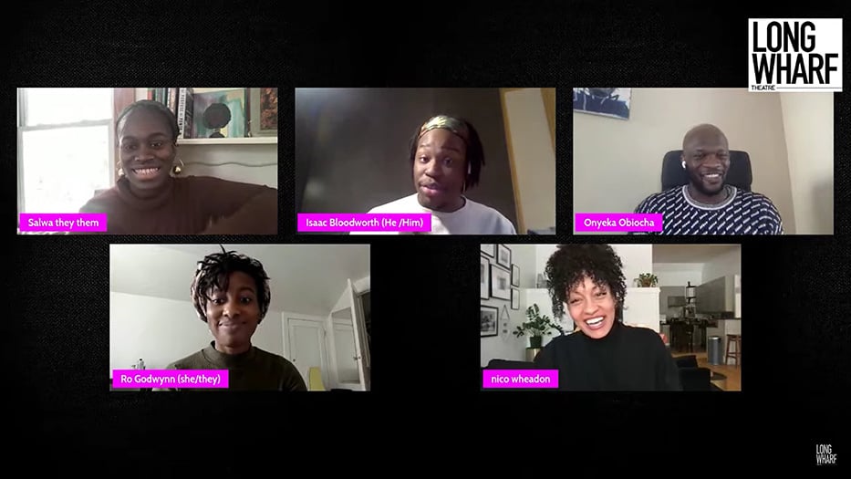 Panelists from The LAB @ Long Wharf Theatre via YouTube screenshot. Pictured Top Row (Left to Right): Salwa Abdussabur, Isaac Bloodworth, and Onyeka Obiocha. Bottom Row (Left to Right): Ro Godwynn and Nico Wheadon. 