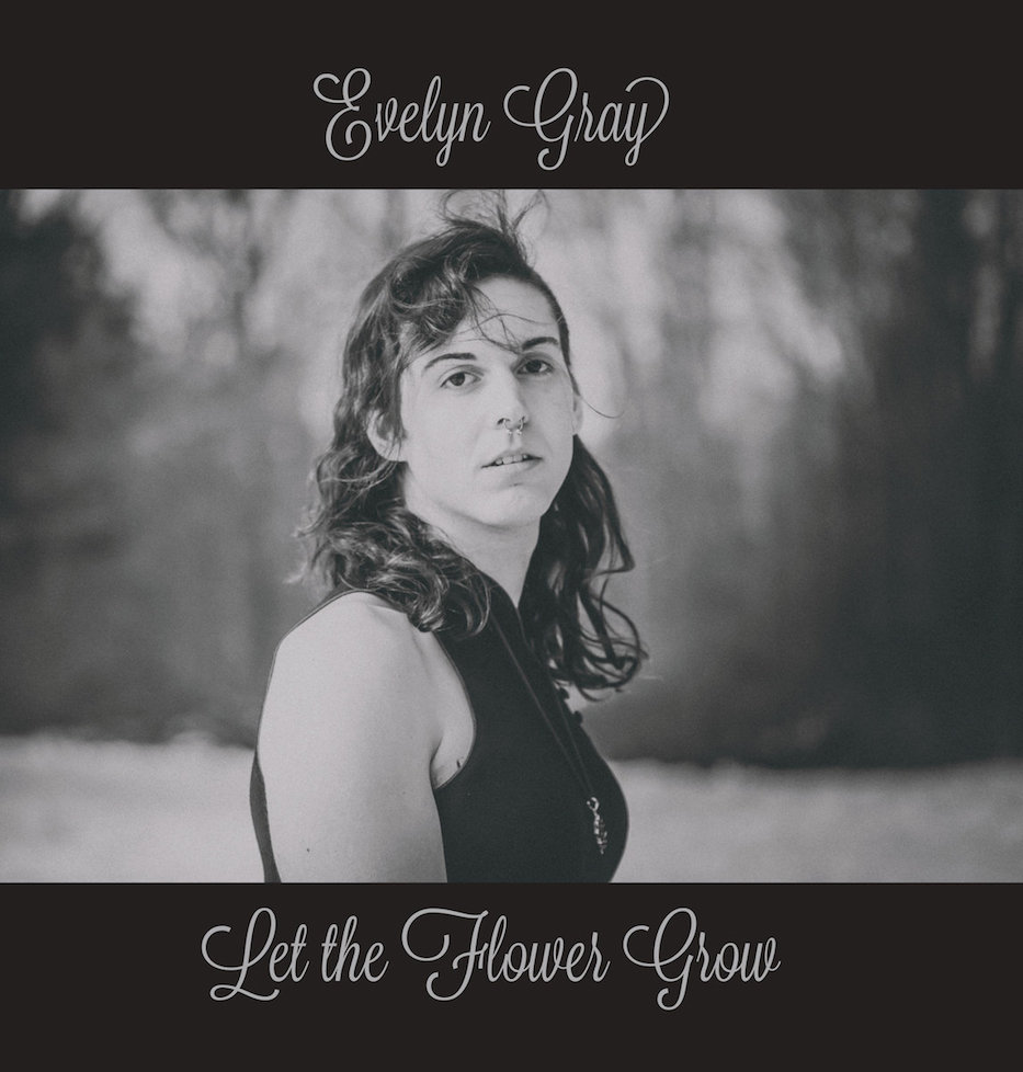 Evelyn Gray Blooms Into Her First Album